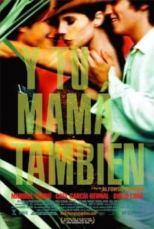 Y Tu Mama Tambien .