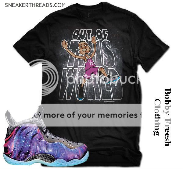 BOBBY FRESH OUT OF THIS WORLD FOAMPOSITE GALAXY 1 SHIRT AIR MAG YEEZY 